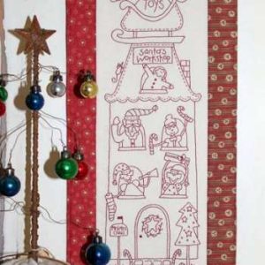 SANTAโS WORKSHOP preprinted stitchery.