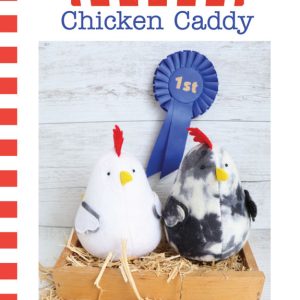 Chicken Caddy by RIC RAC (felt Version)